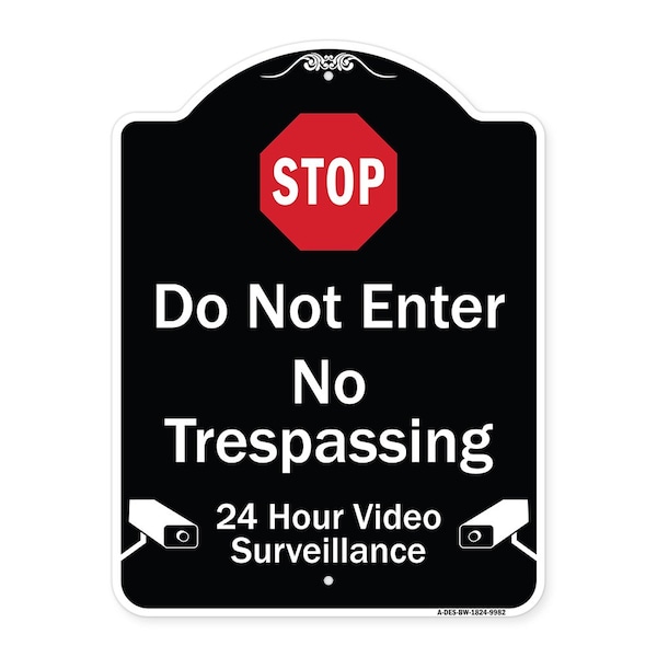 Designer Series-Do Not Enter 24 Hour Video Surveillance Heavy-Gauge Aluminum, 24" H, BW-1824-9982